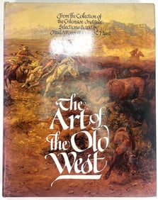 The Art of THe Old West by Paul A. Rossi and David C. Hunt