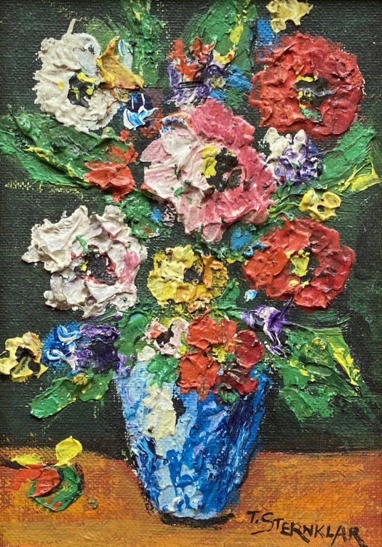 TEA WEINTRAUB STERNKLAR (1905-1997, NJ) Flowers: Oil on canvas 7 x 5 in., 11 1/2 x 9 1/2 in. (framed). She is recognized as an artist of international level. Her paintings have been viewed by thousands in exhibits throughout the country. Sternklar w