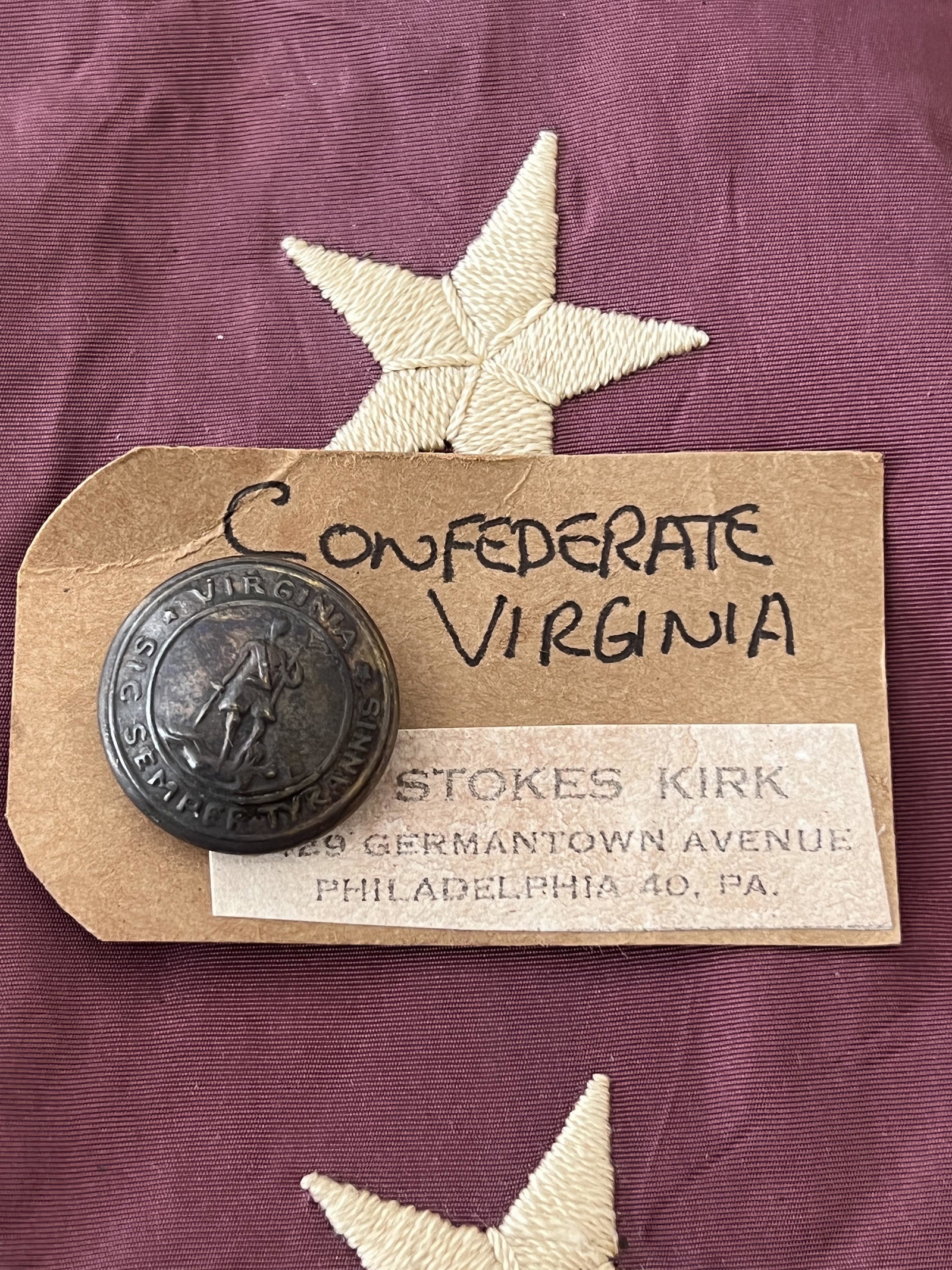 RARE CIVIL WAR CONFEDERATE VIRGINA BUTTON - W. STOKES KIRK: RARE CIVIL WAR CONFEDERATE VIRGINA BUTTON - W. STOKES KIRK. A RARE FIND. IT IS IN MINT OVERALL SHAPE AND CONDITION WITH A BEAUTIFUL OVERALL PATINA. HAS A GREAT LOOK TO IT WITH AN EXCELLENT OVERALL EYE