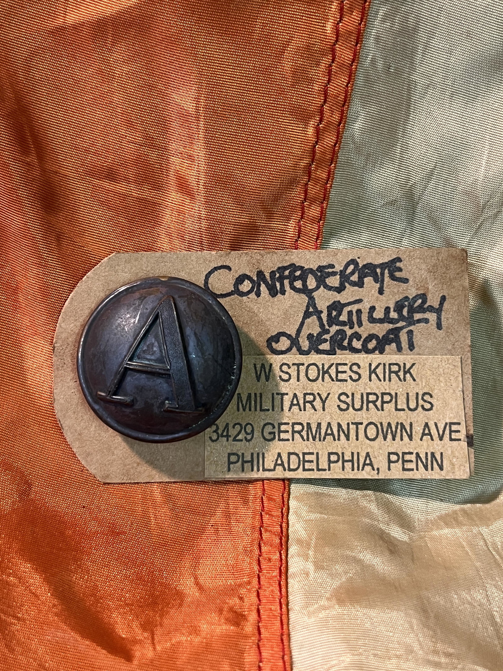 W. STOKES KIRK CIVIL WAR CONFEDERATE ARTILLERY "A" OVERCOAT BUTTON: W. STOKES KIRK CIVIL WAR CONFEDERATE ARTILLERY "A" OVERCOAT BUTTON. HAS THE MAKER MARKS TAGS ON IT. A RARE FIND. IT IS IN MINT OVERALL SHAPE AND CONDITION WITH A BEAUTIFUL OVERALL PATINA. HAS A GREAT 