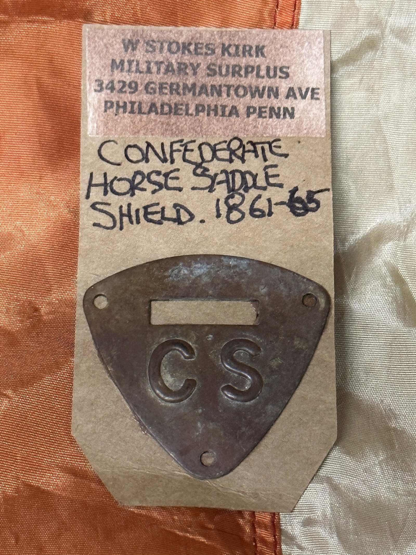 RARE CIVIL WAR CONFEDERATE C.S. HORSE SADDLE SHIELD BY W. STOKES KIRK: RARE CIVIL WAR CONFEDERATE C.S. HORSE SADDLE SHIELD BY W. STOKES KIRK. STILL HAS THE MAKER MARK TAG. SHOWS GOOD WEAR AND USE. PLESE VIEW ALL DETAILED PICTURES. A RARE FIND AND AN EXCELLENT ADDITION TO