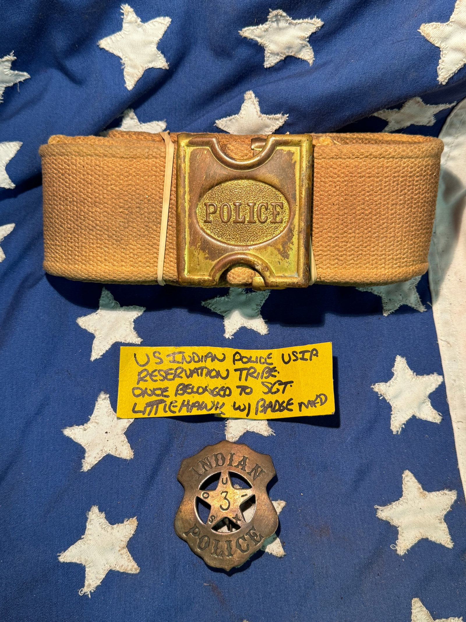 ANTIQUE U.S. INDIAN POLICE RESERVATION TRIBE SGT. BELT WITH BADGE - ID'D: ANTIQUE U.S. INDIAN POLICE RESERVATION TRIBE SGT. BELT WITH BADGE - ID'D. SHOWS GOOD WEAR AND USE WITH A BEAUTIFUL PATINA THROUGHOUT. LOOKS ABSOLUTELY STUNNING. SOLD AS A SET WITH THE POLICE BADGE AND