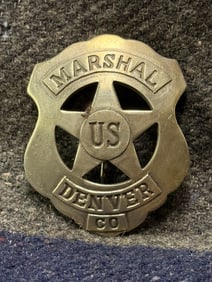 ANTIQUE 1800'S U.S. MARSHAL DENVER CO. BADGE