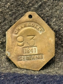DATED 1841 CHARLOTTE #93 SLAVE TAG SERVANT ID