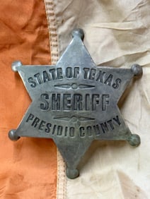 ANTIQUE STATE OF TEXAS SHERIFF PRESIDO COUNTY 1800'S BADGE