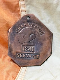 DATED 1841 CHARLESTON, SC #32 SLAVE TAG SERVANT ID