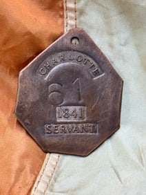 1841 CHARLOTTE, NC #61 SLAVE TAG SERVANT ID