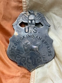 ANTIQUE 1800'S U.S. BUREAU OF INDIAN AFFAIRS POLICE BADGE