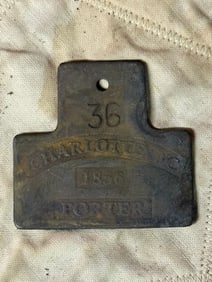 PORTER 1856 #36 CHARLOTTE, NC SLAVE TAG SERVANT ID