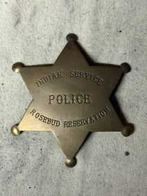 1800'S INDIAN SERVICE POLICE ROSEBUD RESERVATION BADGE