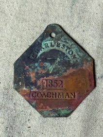 DATED 1852 CHARLESTON #7 SLAVE TAG SERVANT ID