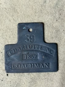 DATED 1852 CHARLOTTE, NC #39 COACHMAN SLAVE TAG SERVANT ID