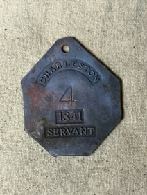 DATED 1841 CHARLESTON #4 SLAVE TAG SERVANT ID