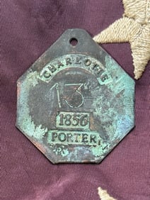 DATED 1856 CHARLOTTE #13 PORTER SLAVE TAG SERVANT ID
