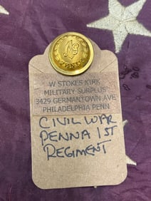 CIVIL WAR PENNSYLVANIA 1ST REGIMENT BUTTON BY W. STOKES KIRK