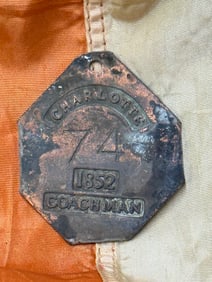 DATED 1852 #74 CHARLOTTE COACHMAN SLAVE TAG SERVANT ID