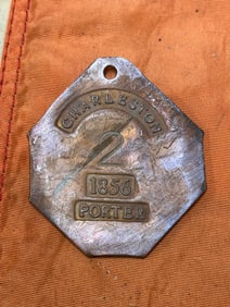 DATED 1856 CHARLESTON #2 PORTER SLAVE TAG SERVANT ID