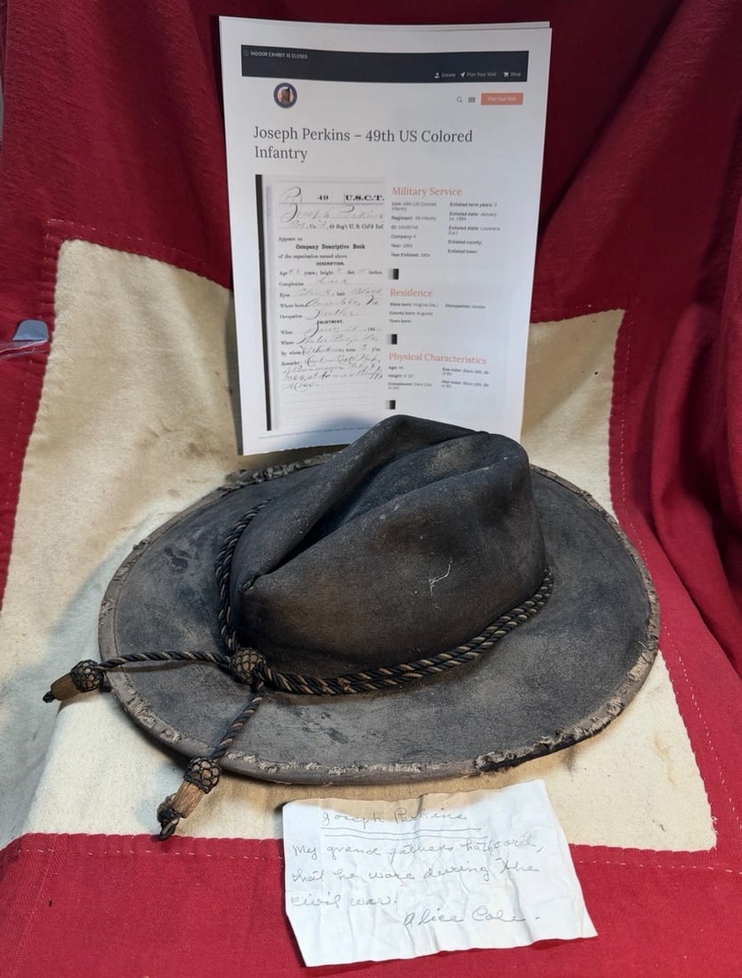 ID’D JOSEPH PERKINS CIVIL WAR 49TH COLORED TROOPS SLOUCH HAT CAP KEPI WITH PROV.: This remarkable and deeply historic artifact is an original Civil War-era slouch hat identified to Private Joseph Perkins, a soldier of the 49th U.S. Colored Troops (U.S.C.T.) Infantry Regiment. Const