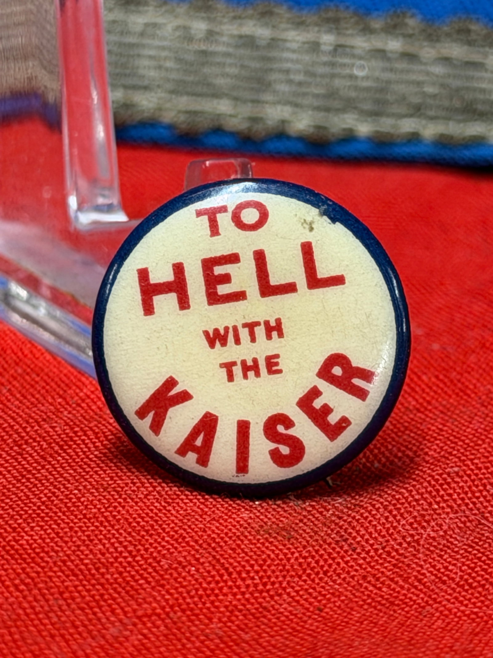 Vintage “TO HELL WITH THE KAISER?? Patriotic Political Pinback Button Metro Pictures Theatre (1 of 3)