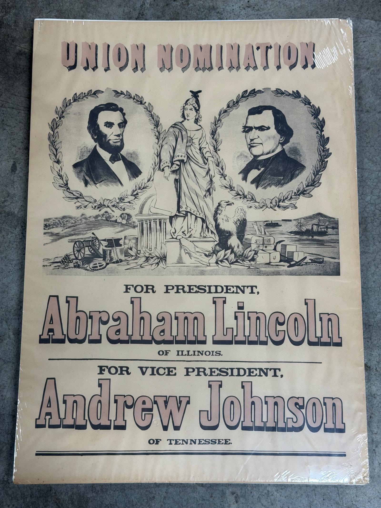 Civil War 1864 Abraham Lincoln & Andrew Johnson Union Nomination Campaign Broadside Poster: This large Civil War-era style campaign broadside commemorates the 1864 Union National Convention nomination of Abraham Lincoln of Illinois for President and Andrew Johnson of Tennessee for Vice Presi