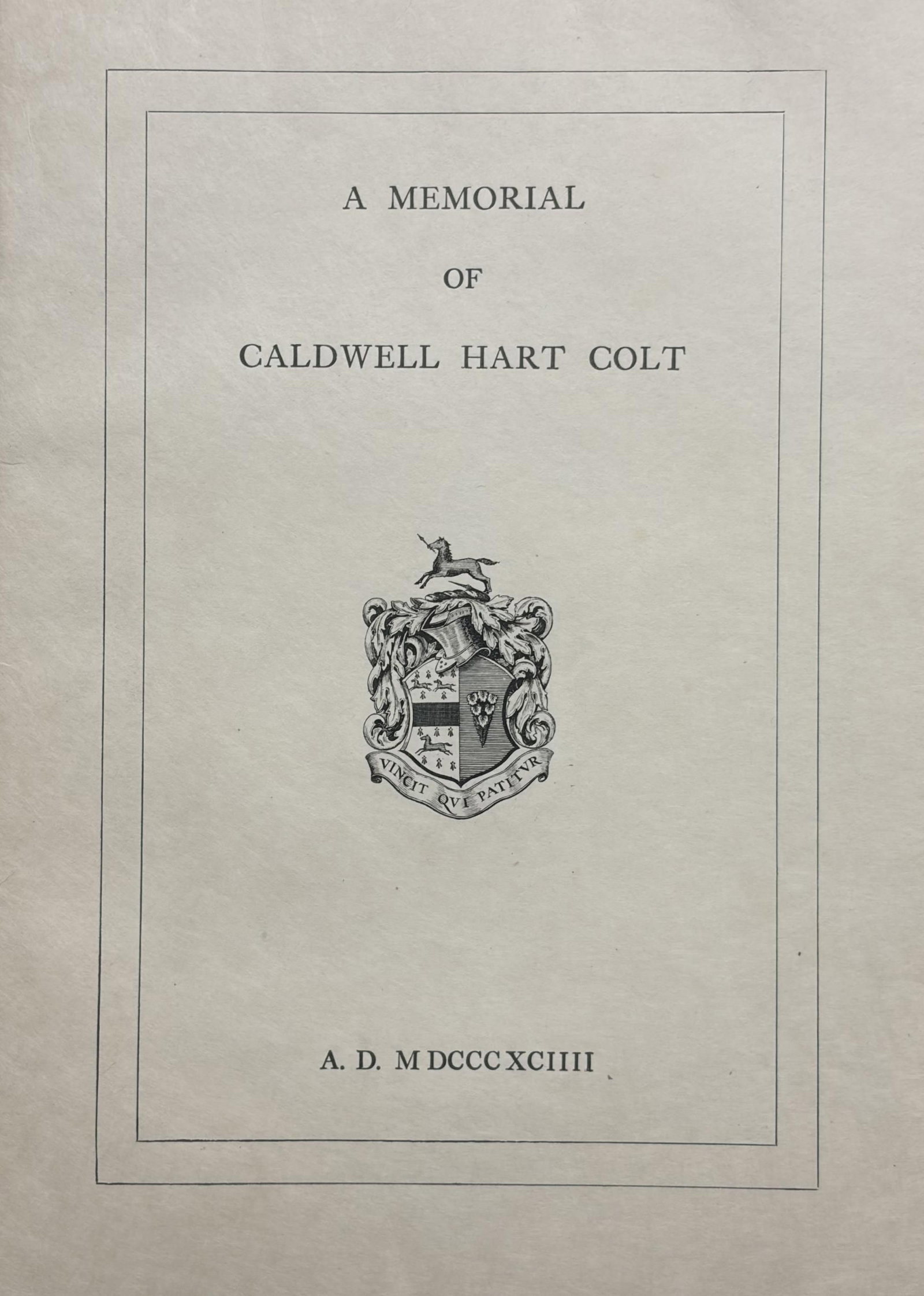 A MEMORIAL OF CALDWELL HART COLT (1858-1894): PUBLISHED BY HARTFORD, A.D. MDCCCXCIIII. This commemoration booklet is from Caldwell's service at Church of the Good Shepherd, built by his mother to commemorate her husband Samuel Colt. The booklet c