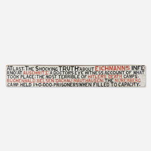 Jesse Howard, AT last, The Shocking TRUTH: Jesse Howard AT last, The Shocking TRUTH about EICHMANN'S INFERNO! enamel paint on wood 7 h × 48 w × .5 d in (18 × 122 × 1 cm) This work will ship from Toomey &