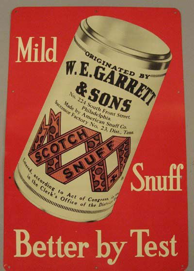 Garrett Tin Snuff Sign Mild Snuff/Better by Test"": Pictures can of W.E. Garrett & Sons Scotch Snuff. Very good condition. 18 x 12"."