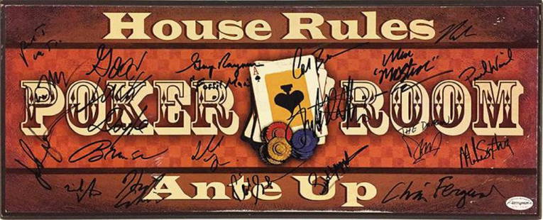 POKER NIGHT just got a Whole Lot Cooler!!: MS52254 - 100% In-Person! Add the Most Unexpected piece to the walls of your Man-Cave on Poker Night with this vintage, wooden "Poker Room" sign autographed by 18 Texas Hold-Em Legends: Doyle