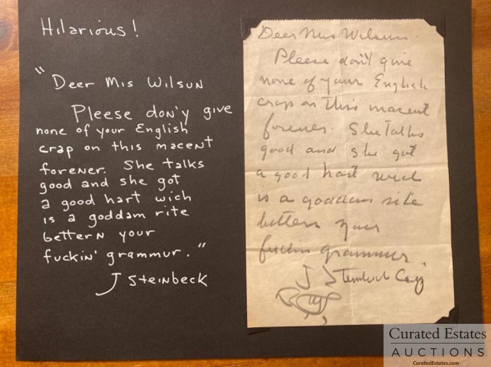 Deer Mis Wilson- Handwritten, Signed by Steinbeck: Handwritten and signed humorous note "Deer Mis Wilsoun Please don'y give none of your English crap on this macent forener. She talks good and she got a good hart wich is a goddam rite bettern your fuc