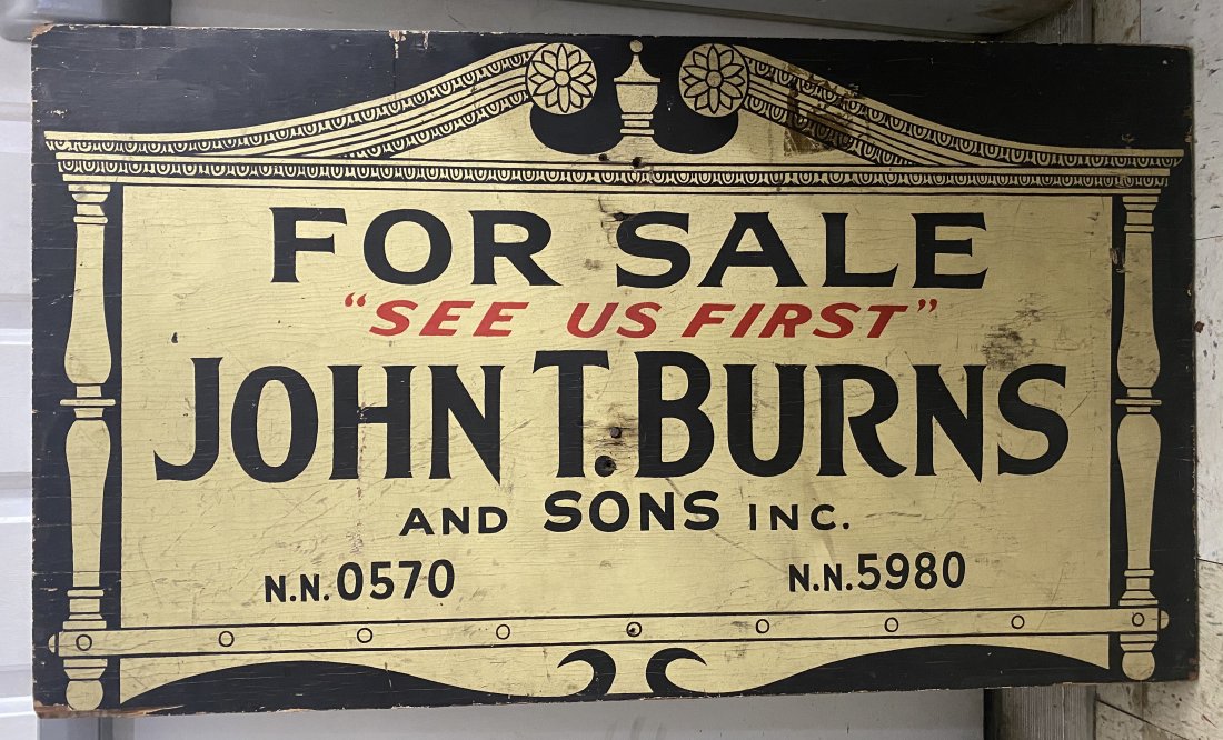 Antique Hand Painted Wood Advertising Sign: Antique Hand Painted Wood Advertising Sign- For Sale See Us First John T. Burns and Sons Inc. It measures 42 inches by 24 inches by 1 inch.