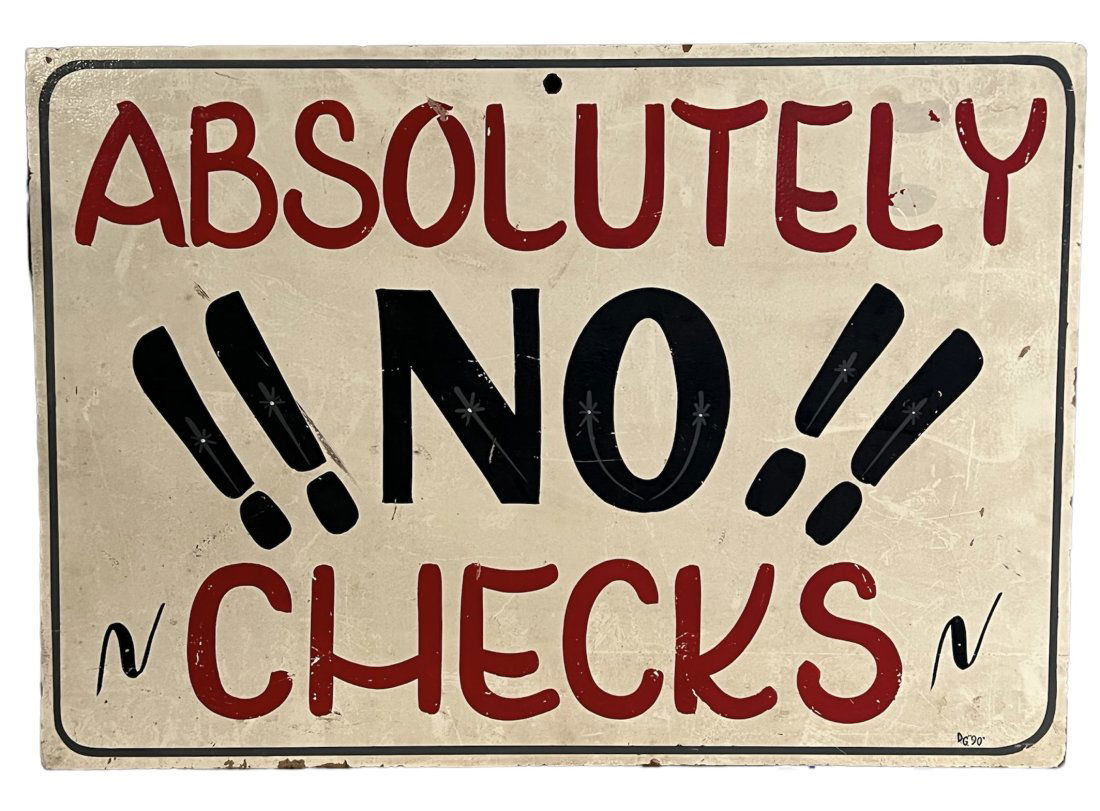 Hand Painted on Wood Absolutely No Checks Advertising Sign (1 of 4)