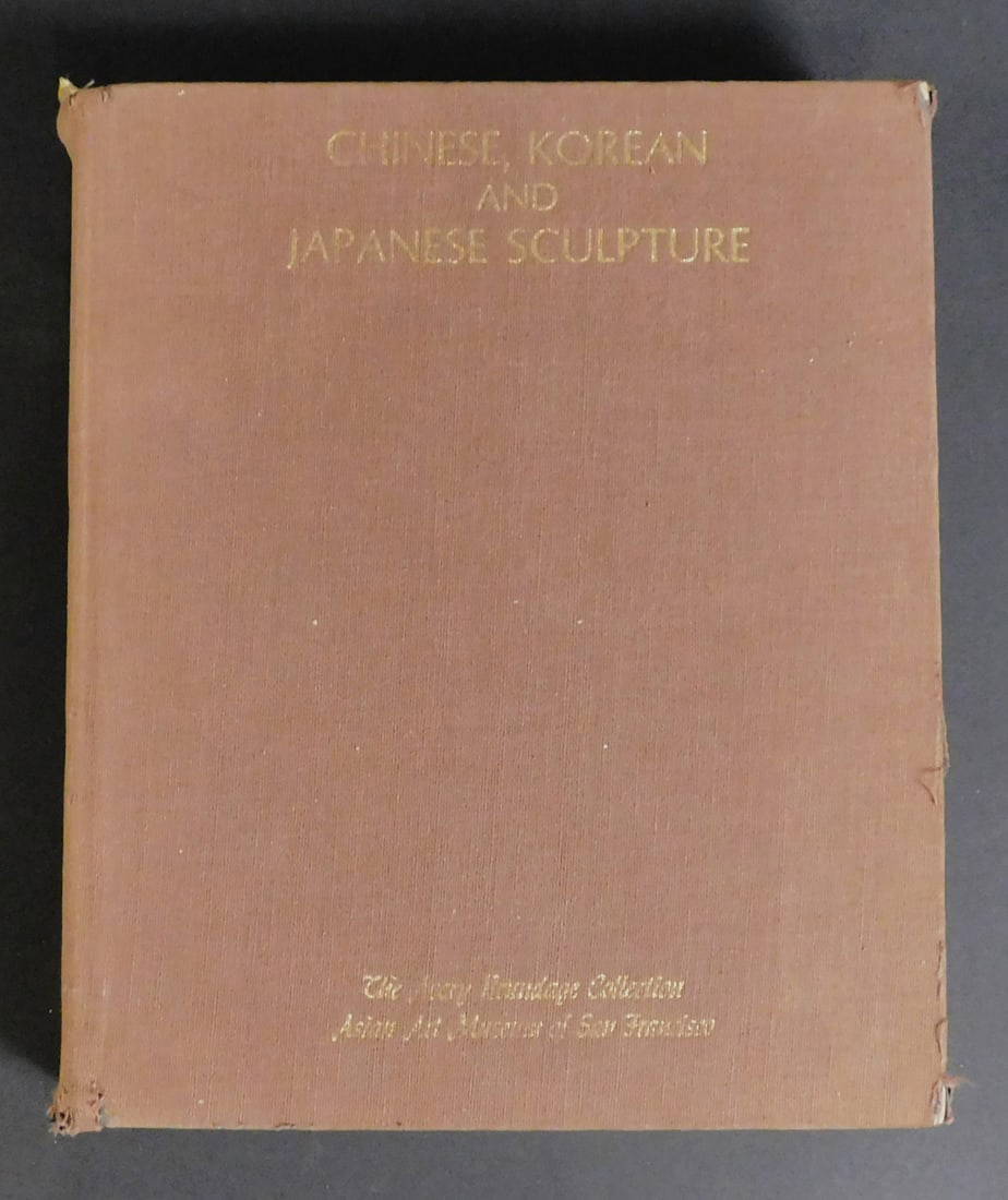Chinese, Korean, and Japanese Sculpture The Avery Brundage Collection 1974 First Edition