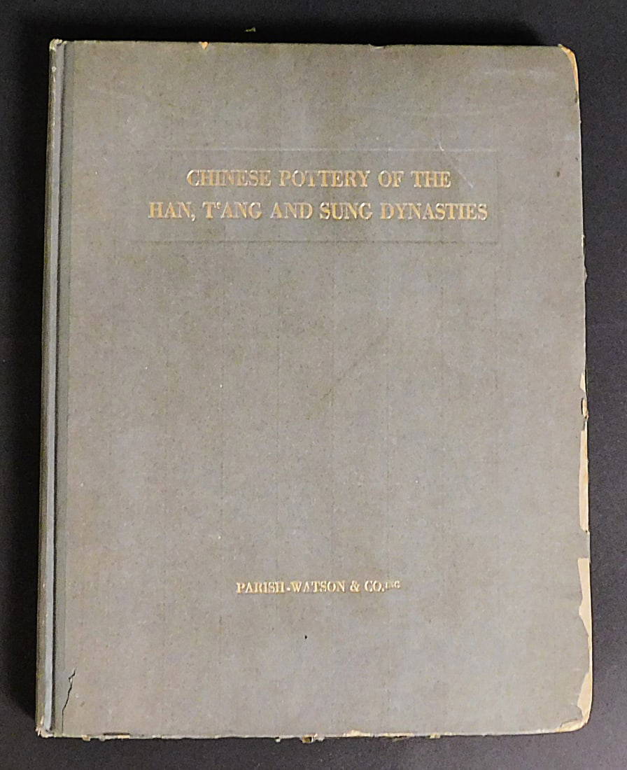 Chinese Pottery of the Han, Tang, Sung Dynasties Parish Watson 1918 Signed
