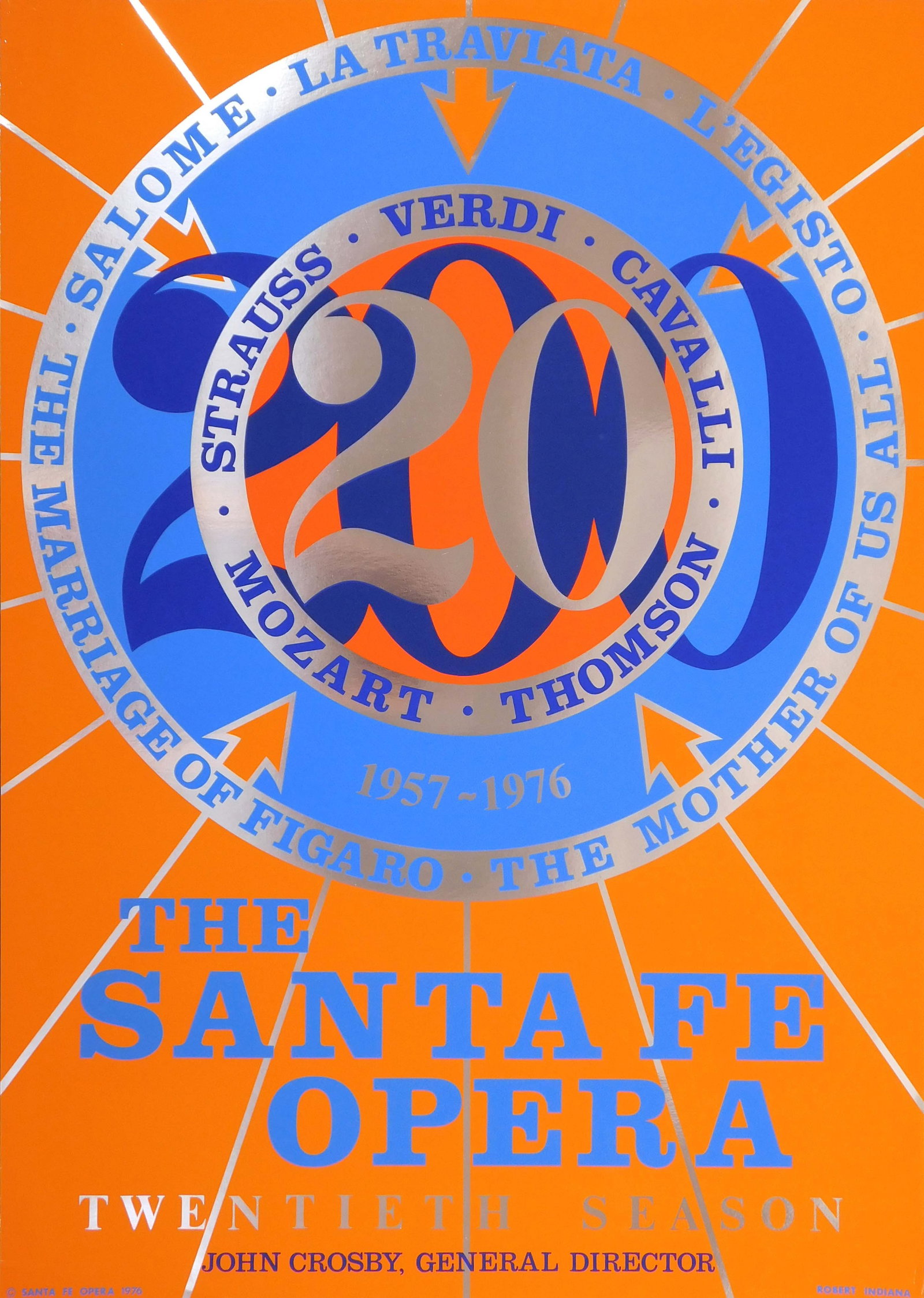 Robert E. Indiana: Santa Fe Opera: Robert E. Indiana (American, 1928 - 2018): Santa Fe Opera, 1976. Silkscreen, unsigned, unframed. Robert Indiana was an American artist associated with the pop art movement. His iconic image LOVE was