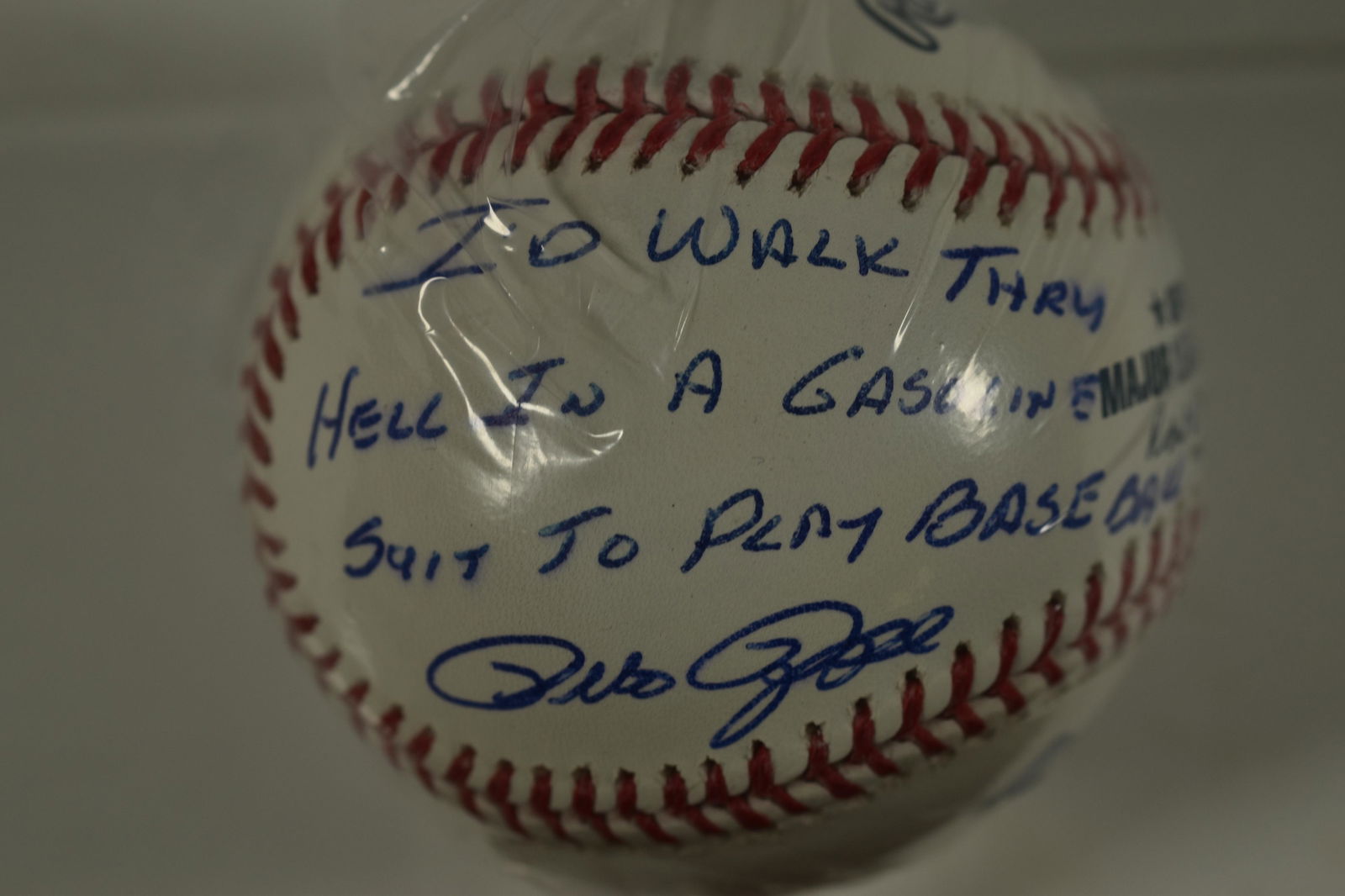 Pete Rose Signed Ball -I'd Walk thru Hell in a Gasoline (1 of 3)