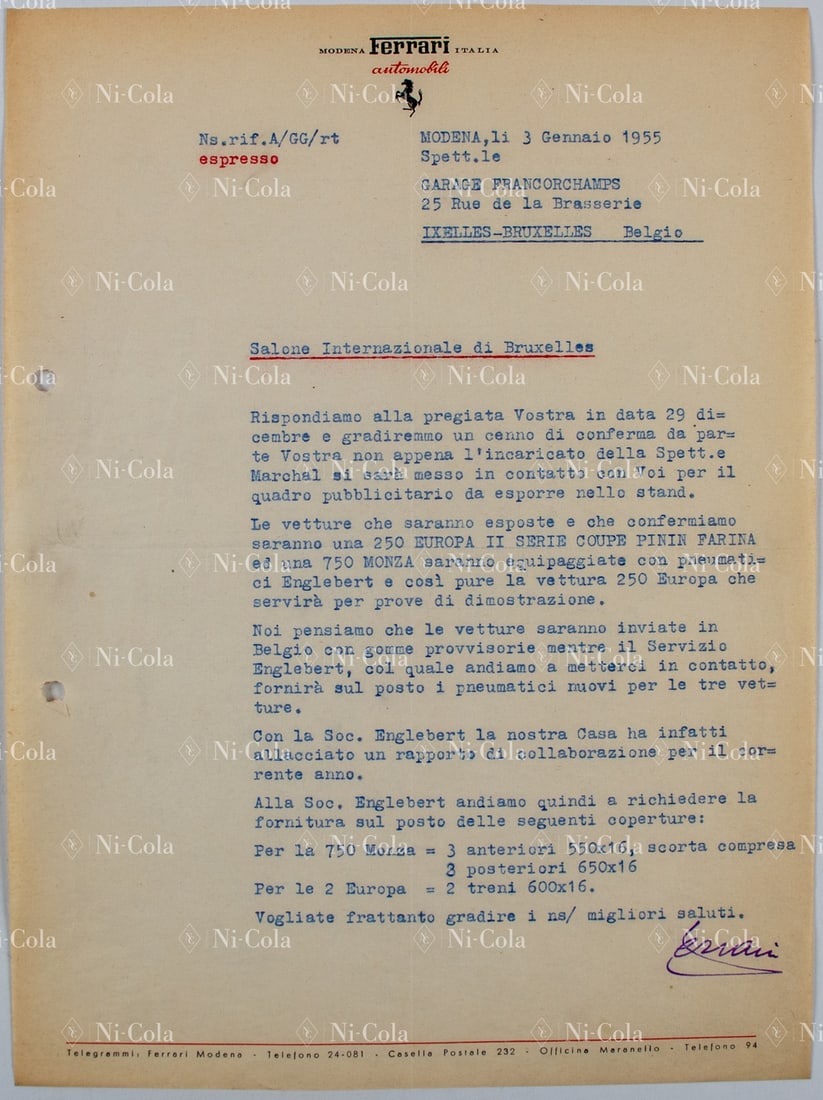 Ferrari Letter from Enzo Ferrari to Garage Francorchamps da: Subject: International Automobile Salon Brussels 1955, he prescribes the following procedure. The shipping company Marchal will send you a 250 Europa Serie II Coupe Pinin Farina (s/n 0363GT was delive