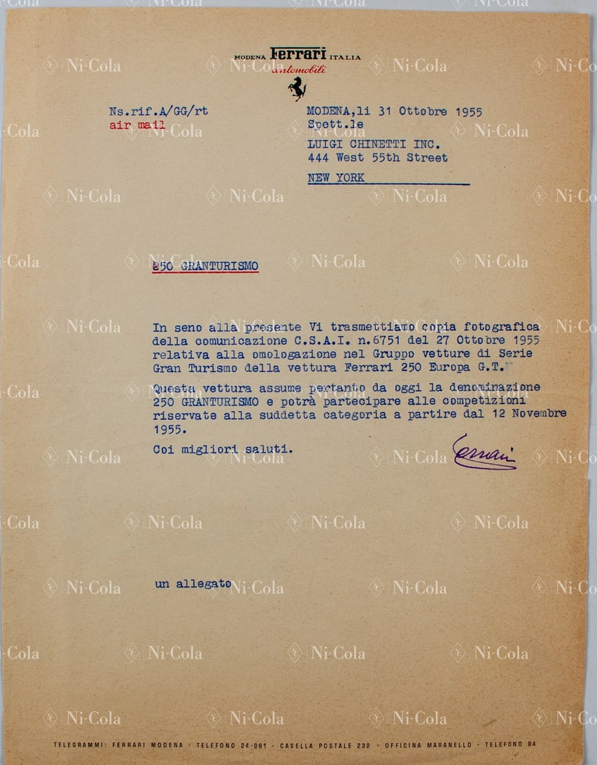 Ferrari Letter from Enzo Ferrari to Luigi Chinetti New York: Enzo Ferrari informs Chinetti that the new model will bear the type designation 250 Europa GT, the C.S.A.I. homologation 6751 was registered on October 27, 1955 and from November 12, 1955 these models
