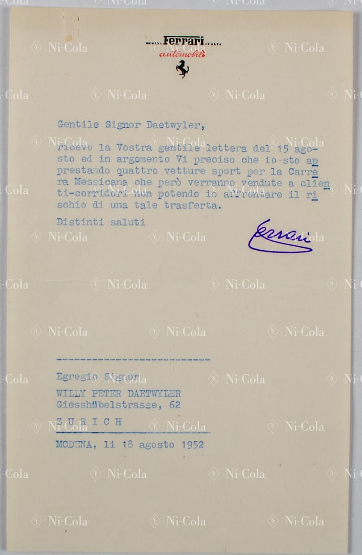 Ferrari Letter from Enzo Ferrari to Willy Peter Daetwyler d: Enzo Ferrari explains to Daetwyler that Scuderia Ferrari will not participate in the Carrera Panamericana race in 1952, but he is renting 4 vehicles to racing drivers who must then organize transport