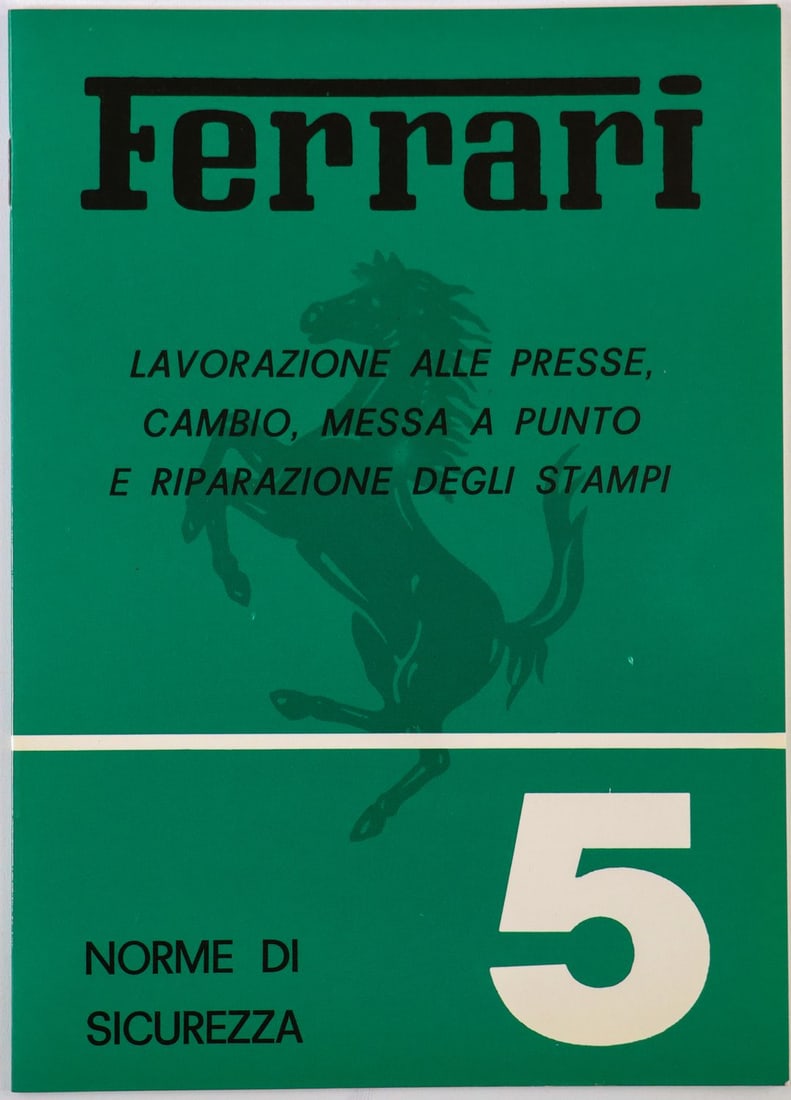 Ferrari Internal Factory Booklet for Safety Regulations No. (1 of 2)