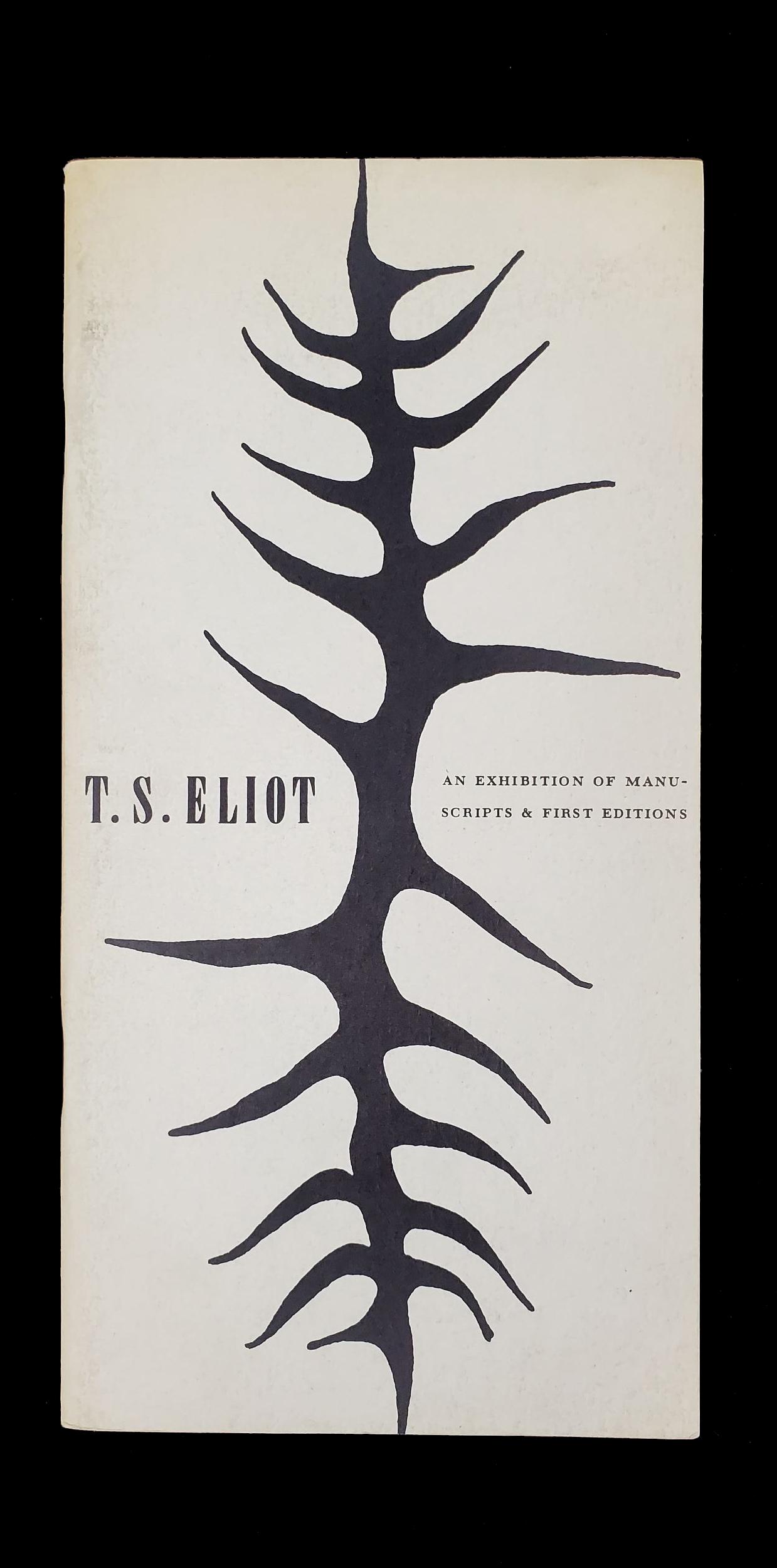 T.S Eliot, 1st Ed 1961 An Exhibition of Manuscripts (1 of 6)