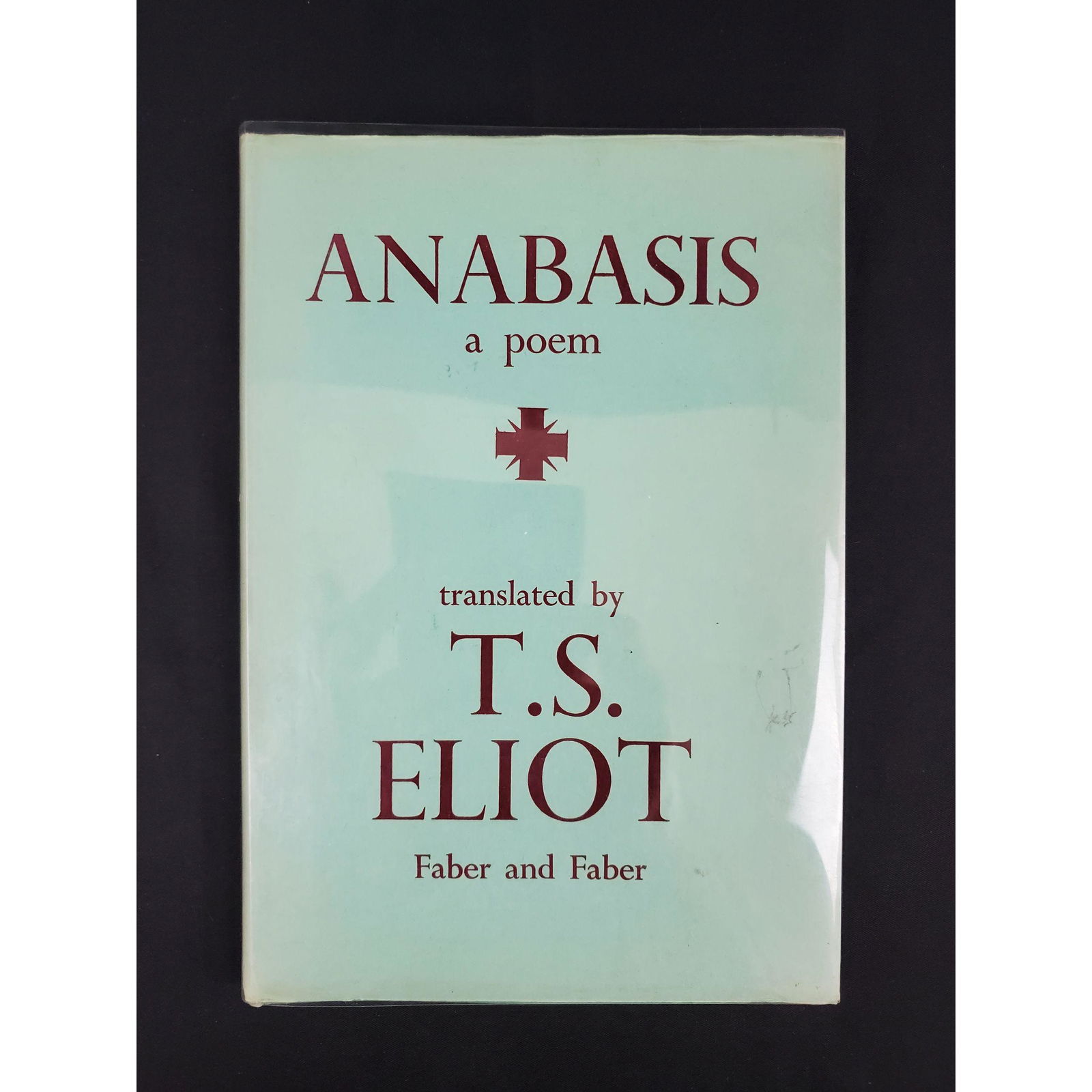 T.S Eliot, 1st Ed ANABASIS Faber & Faber 1937 2nd Issue (1 of 9)