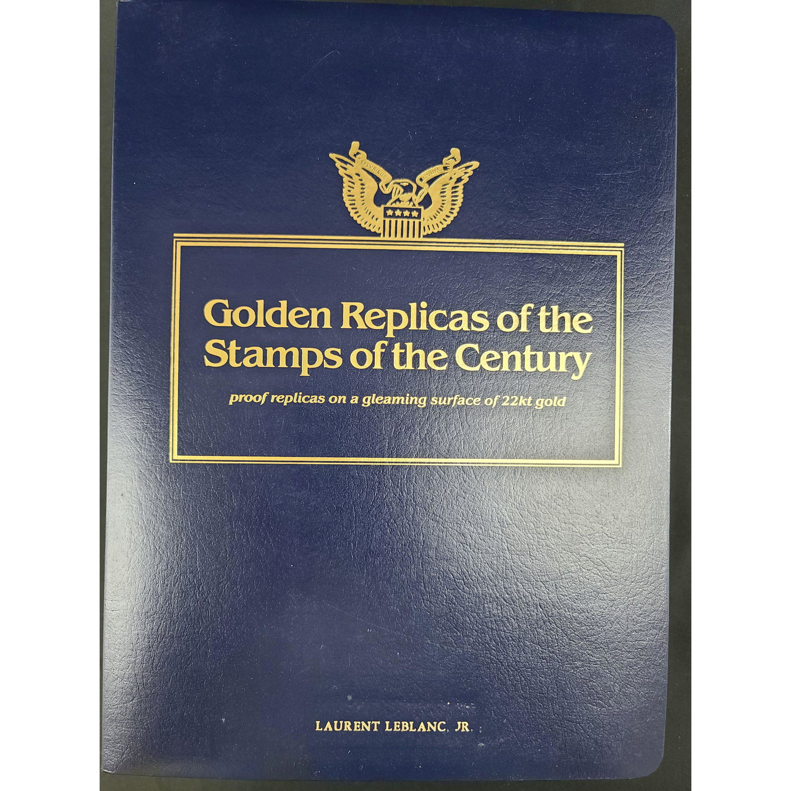 UNITED STATES REPLICA STAMPS OF THE CENTURY... 22K GOLD: UNITED STATES REPLICA STAMPS OF THE CENTURY... 22K GOLD SURFACE...