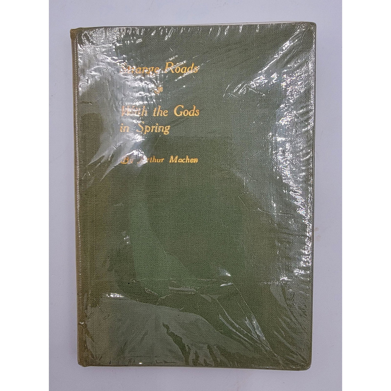 Strange Roads With The Gods In Spring By Arthur Machen (1 of 7)