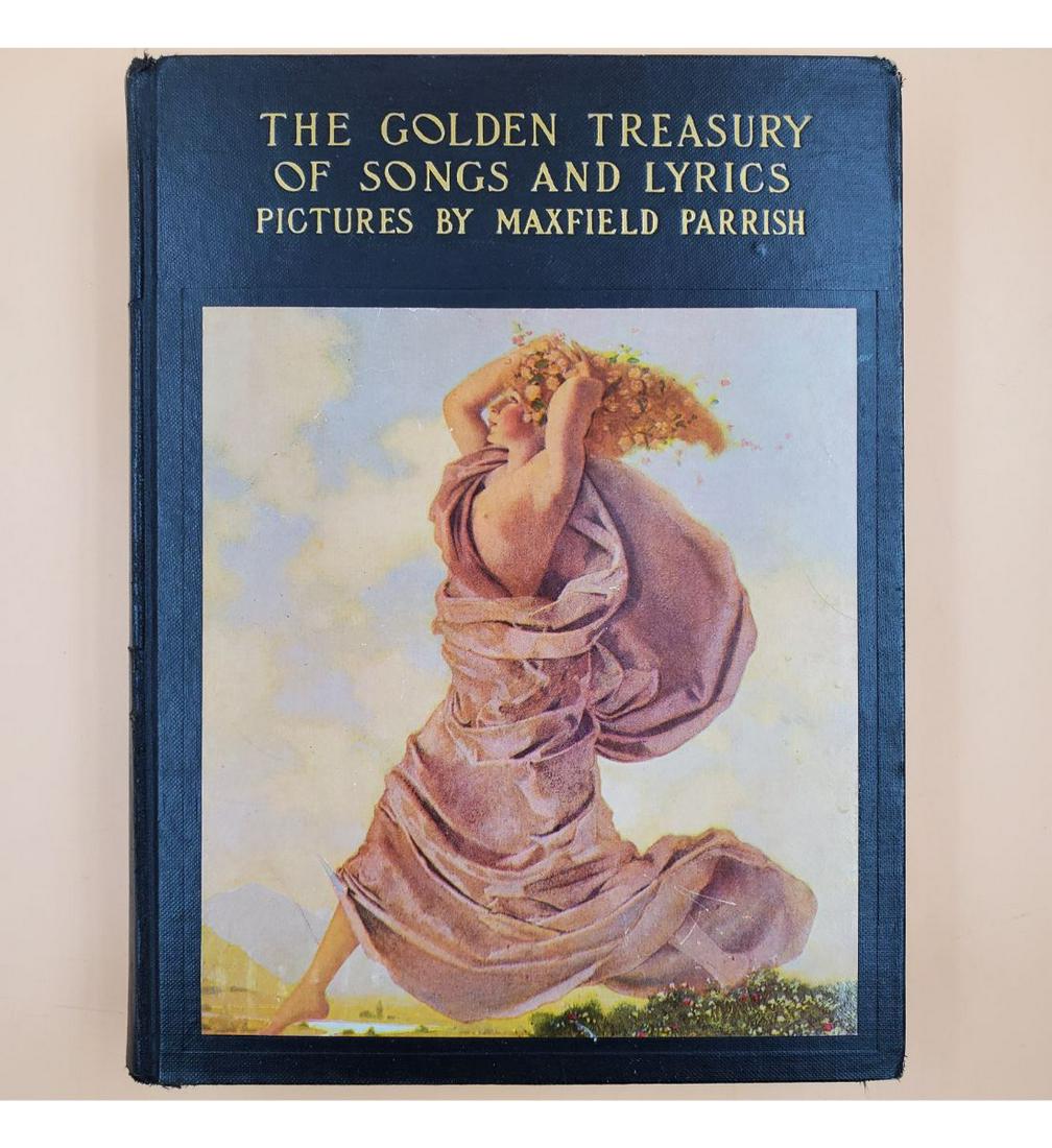 "Golden Treasury of Songs and Lyrics" by Francis Palgrave, Illustrated by Maxfield Parrish: "Golden Treasury of Songs and Lyrics" by Francis Palgrave, Illustrated by Maxfield Parrish. 9 color illustrations inc. frontispiece and front cover. 1934 from DODD , MEAD & CO., Hundreds of poetical s