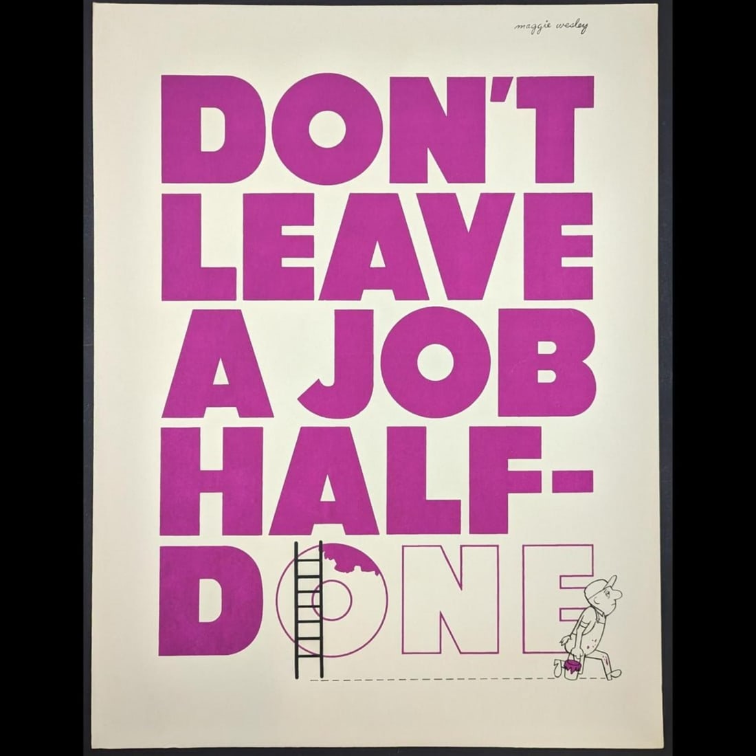 Signed Nasa Lockheed Artist Maggie Wesley Vintage Poster "Don't Leave A Job Half Done", 1950-1960s (1 of 6)