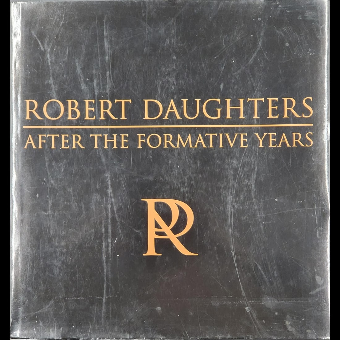Robert Daughters: After The Formative Years, Pen Signed Art Book (1 of 9)