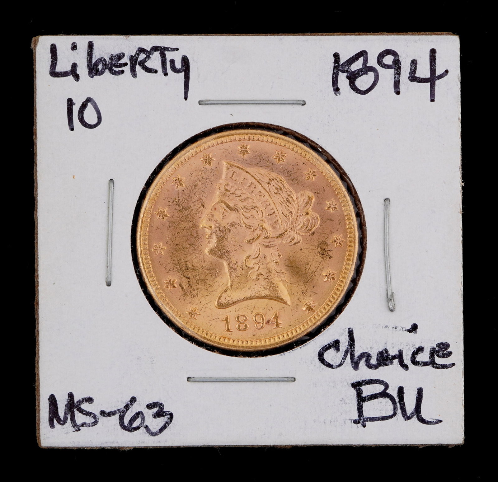 1894 Liberty $10 Gold US Coin Choice BU: 1894 Liberty $10 Gold US coin, graded Choice / BU. Grade based on knowledgeable collectors grade written on sleeve, not guaranteed to be correct when professionally graded.