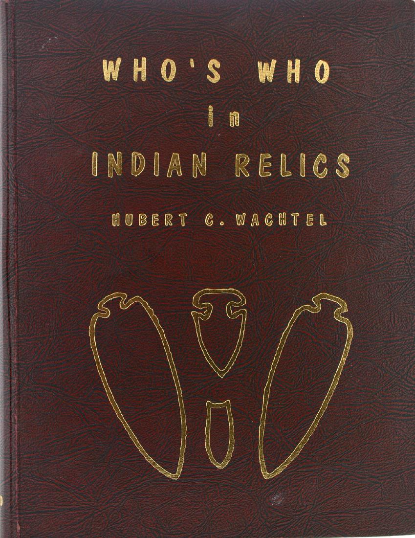 Book:  Who's Who in Indian Relics #1.  First Edition (1 of 1)