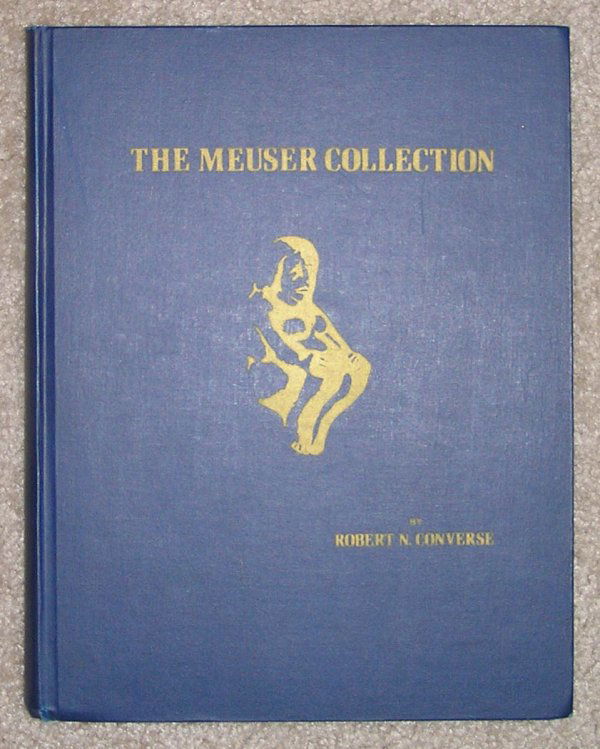 286. Book: The Meuser Collection by Bob Converse: 286. Book: The Meuser Collection by Bob Converse. Very good to fine