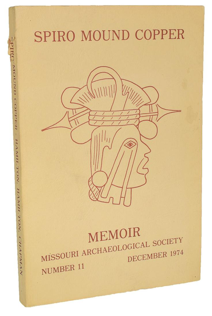 Two Books: Spiro Mound Copper and Ten Years of the TN: Two Books: Spiro Mound Copper (MO Arch. Society, Dec. 1974) and Ten Years of the Tennessee Archaeologist (1953). Softbound. Good to Fine Condition